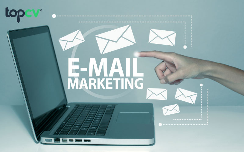 Email Marketing là cách tiếp cận khách hàng online dễ tùy chỉnh nội dung