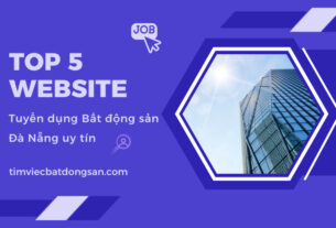 Khám phá top 5 website tuyển dụng bất động sản Đà Nẵng uy tín