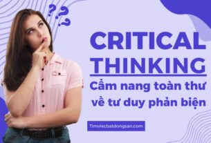 Critical thinking là gì? Cẩm nang toàn thư về tư duy phản biện
